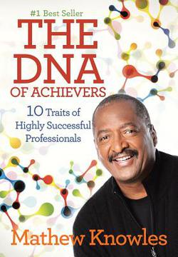 The DNA of Achievers|Mathew Knowles