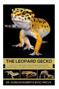 The Leopard Gecko|Gordon Roberts