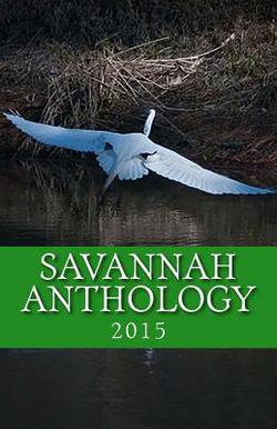 Savannah Anthology 2015|Alice Twiggs Vantrease