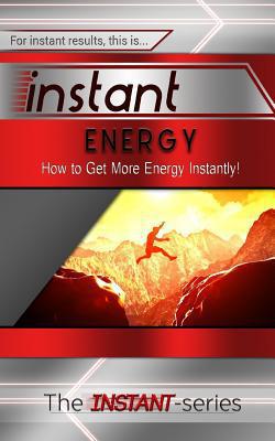 Instant Energy|The Instant-Series