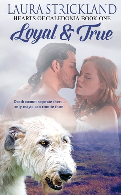 Loyal and True|Laura Strickland