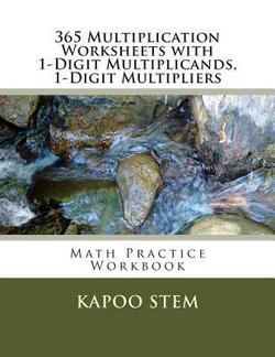 365 Multiplication Worksheets with 1-Digit Multiplicands, 1-Digit Multipliers|Kapoo Stem