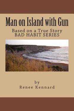 Man on Island with Gun|Renee J. Kennard