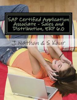 SAP Certified Application Associate - Sales and Distribution, ERP 6.0|S. Kaur