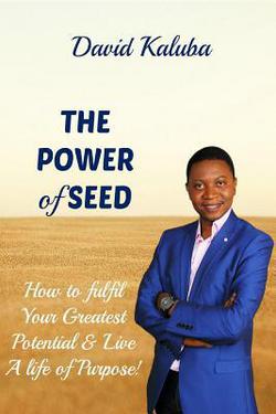The Power of Seed|David Kaluba