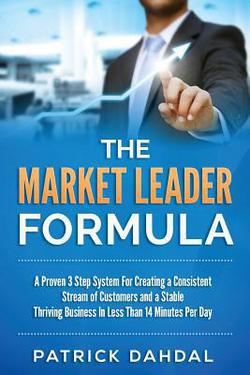 The Market Leader Formula|Patrick Dahdal