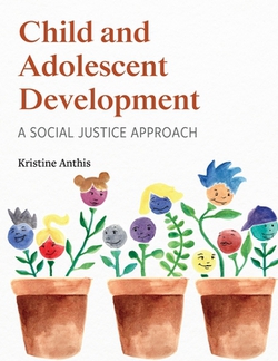 Child and Adolescent Development|Kristine Anthis