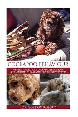 Cockapoo Behaviour|Gordon Roberts Bvsc Mrcvs
