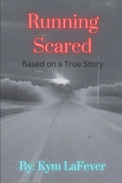 Running Scared|Kym Lafever