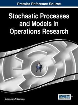 Stochastic Processes and Models in Operations Research|Neelamegam Anbazhagan