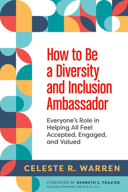 How to Be a Diversity and Inclusion Ambassador|Celeste R. Warren