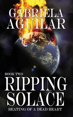 RIPPING SOLACE Book Two|Gabriela Aguilar