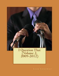 I Question That (Volume 2, 2009-2012)|Leon Czikowsky