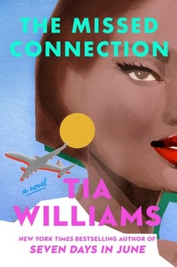 The Missed Connection|Tia Williams