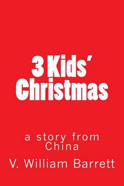3 Kids' Christmas|V. William Barrett