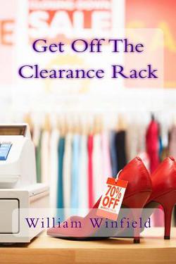 Get Off The Clearance Rack|William Winfield