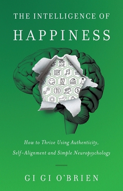 The Intelligence of Happiness|Gi Gi O'Brien