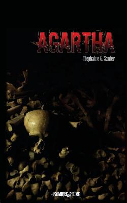 Agartha|Tiephaine G. Szuter