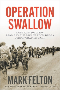 Operation Swallow|Mark Felton