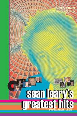 Sean Leary's Greatest Hits, Volume Six|Sean Leary