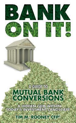 Bank On It!|Tim M. Rooney Cfp(r)