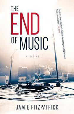 The End of Music|Jamie Fitzpatrick