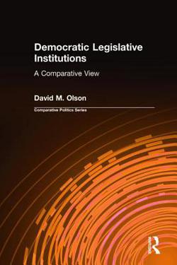 Democratic Legislative Institutions|David M. Olson