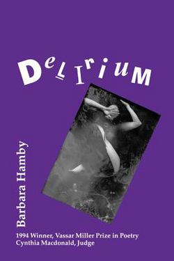 Delirium|Barbara Hamby