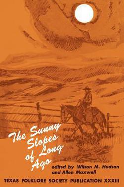 The Sunny Slopes of Long Ago|Wilson M. Hudson