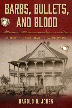 Barbs, Bullets, and Blood|Harold D. Jobes