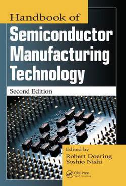 Handbook of Semiconductor Manufacturing Technology|Yoshio Nishi
