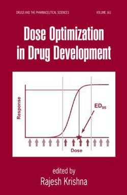 Dose Optimization in Drug Development|Rajesh Krishna