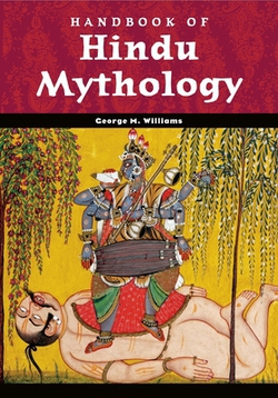 Handbook of Hindu Mythology|Jr. George M. Williams