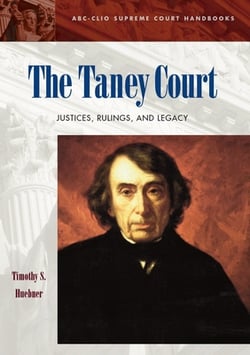 The Taney Court|Timothy S. Heubner