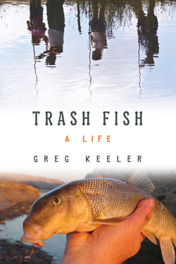 Trash Fish|Greg Keeler