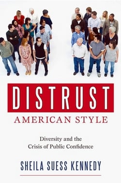 Distrust American Style|Sheila Suess Kennedy