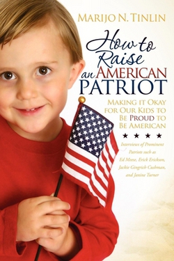 How to Raise an American Patriot|Marijo N. Tinlin