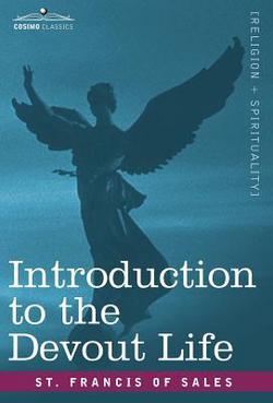 Introduction to the Devout Life|St Francis Of Sales