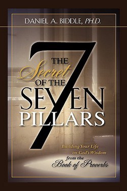 The Secret of the Seven Pillars|Daniel A. Biddle