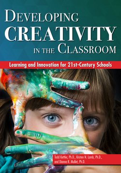 Developing Creativity in the Classroom|Todd Kettler