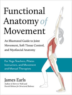 Functional Anatomy of Movement|James Earls