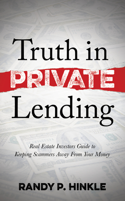 Truth in Private Lending|Randy P. Hinkle