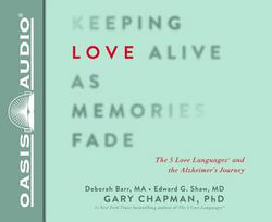 Keeping Love Alive as Memories Fade (Library Edition)|Gary Chapman