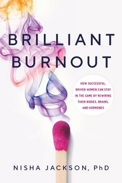 Brilliant Burnout|Nisha Jackson