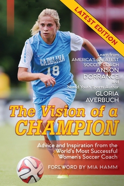 The Vision Of A Champion|Anson Dorrance
