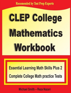 CLEP College Mathematics Workbook|Michael Smith
