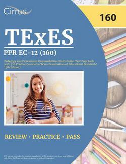 TExES PPR EC-12 (160) Pedagogy and Professional Responsibilities Study Guide|Cox