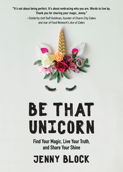 Be That Unicorn|Jenny Block