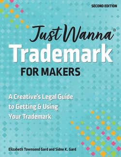 Just Wanna Trademark for Makers|Elizabeth Townsend Gard