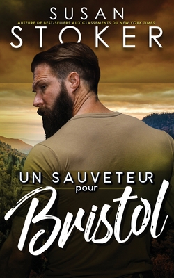 Un sauveteur pour Bristol|Susan Stoker